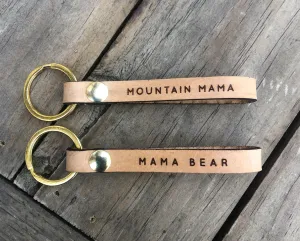 MOUNTAIN MAMA/MAMA BEAR Leather Loop Keychain
